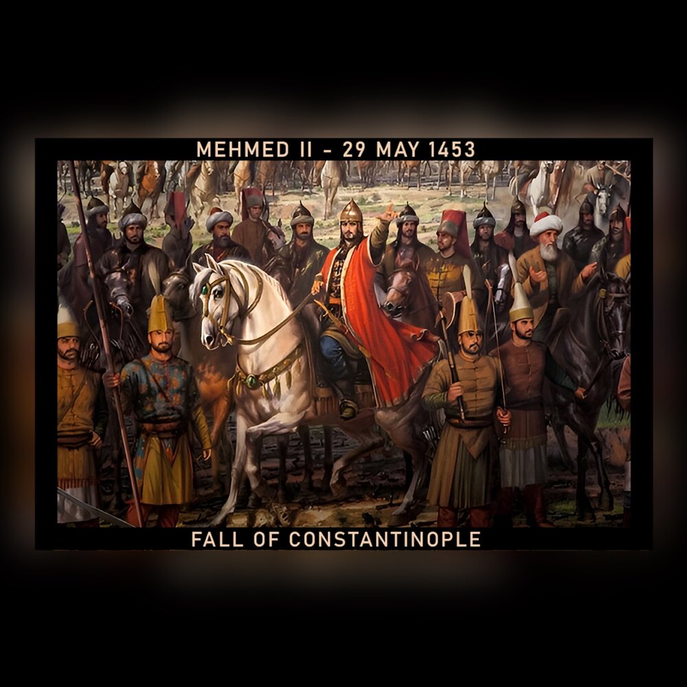 İSTANBUL’UN FETHİ 1453